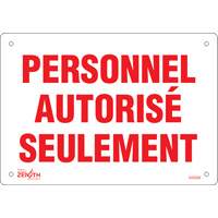 "Personnel autoris&eacute; seulement" Sign, 7" x 10", Plastic, French WestPier